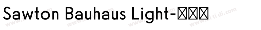 Sawton Bauhaus Light字体转换